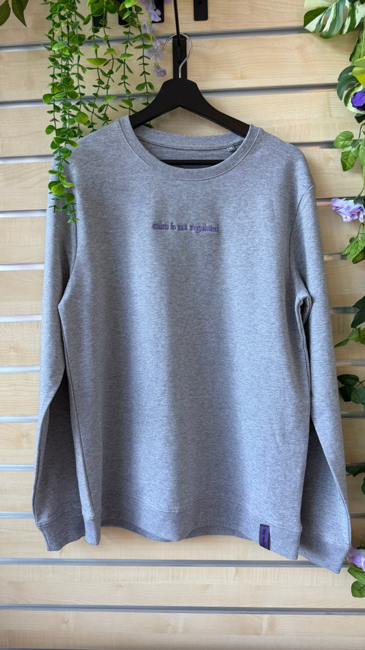 Calm is not regulated broderet sweatshirt